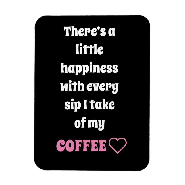 Coffee Saying Magnet (Vertical)