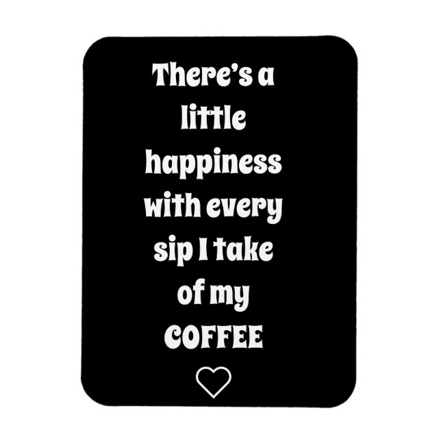 Coffee Saying Magnet (Vertical)