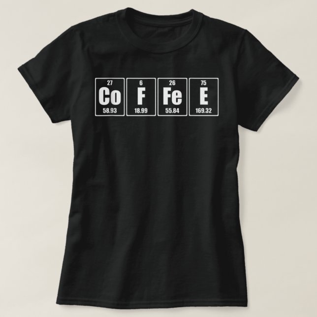 Coffee Science Element - Periodic Table Of Coffee  T-Shirt (Design Front)