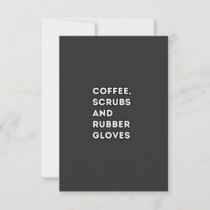 coffee scrubs and rubber gloves, funny quote  RSVP card