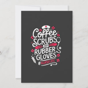 Coffee Scrubs and Rubber Gloves Nursing Nurse Announcement