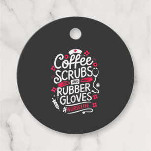 Coffee Scrubs and Rubber Gloves Nursing Nurse Favour Tags