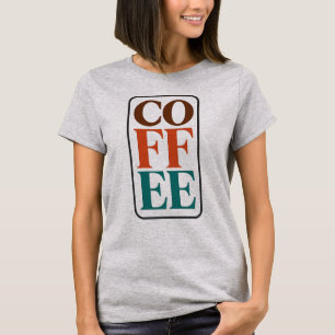 Coffee Shirt for Women   Coffee Lover Tee