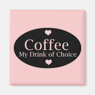 Coffee Sign in Pink and Black Magnet