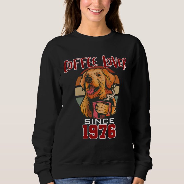 Coffee since 1976 sweatshirt (Front)