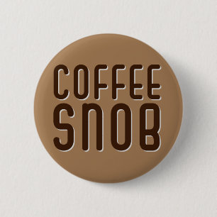 Coffee Snob. Coffee Mug 6 Cm Round Badge