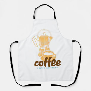 Coffee Solves Everything Apron