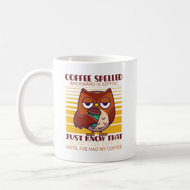 Coffee Spelled Backward Is Eeffoc Mug (Left)
