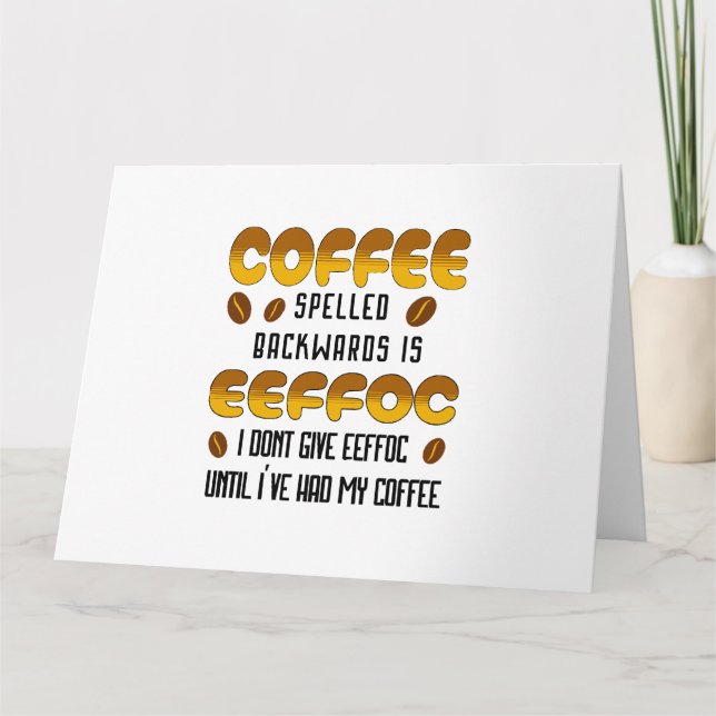 Coffee Spelled Backwards Coffee lover Card (Front)