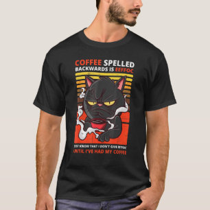 Coffee Spelled Backwards Is Eeffoc Black Cat Drink T-Shirt