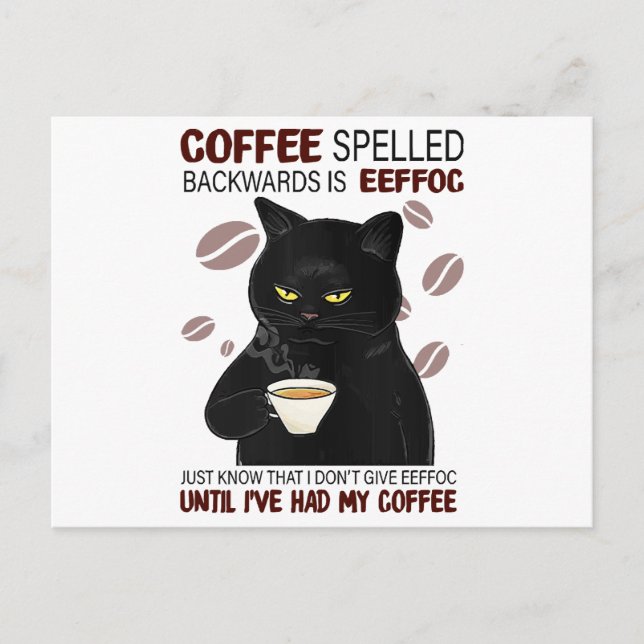 Coffee Spelled Backwards Is Eeffoc Just Know That  Holiday Postcard (Front)