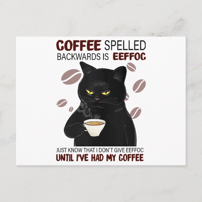 Coffee Spelled Backwards Is Eeffoc Just Know That  Postcard (Front)