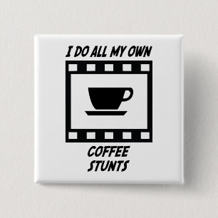 Coffee Stunts 15 Cm Square Badge