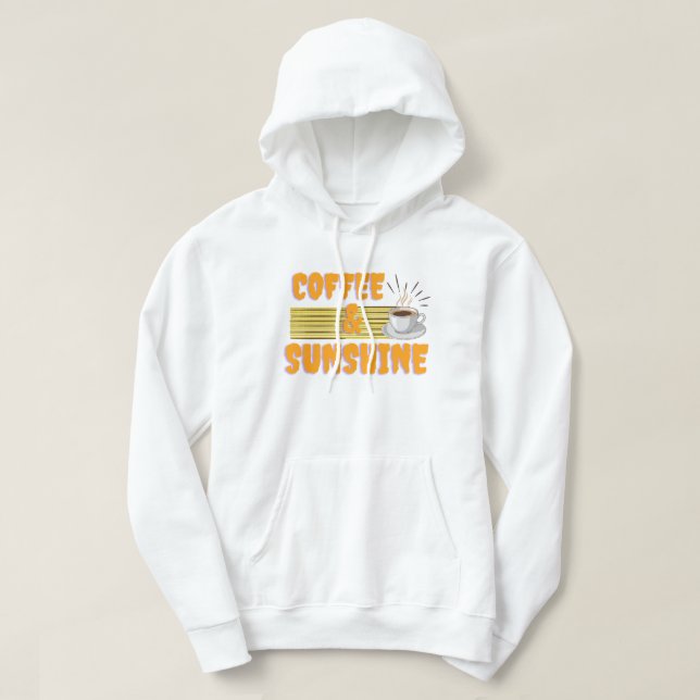 Coffee & Sunshine – Positive Morning  Hoodie (Design Front)
