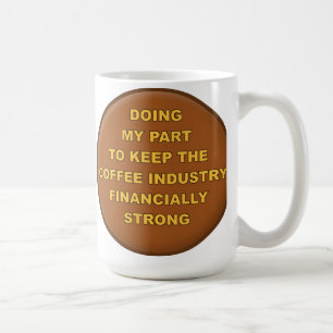 Coffee Supporter Funny Mug