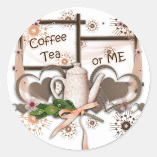 Coffee Tea or Me Classic Round Sticker