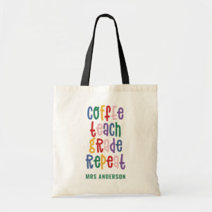 Coffee, teach, grade, repeat typography teacher tote bag