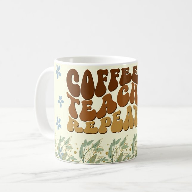 "COFFEE TEACH REPEAT"  "ASPIRE to Inspire" Coffee Mug (Front Left)