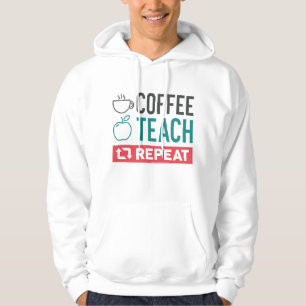 Coffee Teach Repeat Hoodie