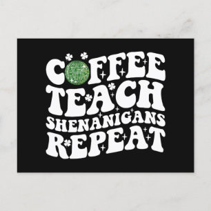 Coffee Teach Shenanigans Repeat Disco Ball Teacher Postcard