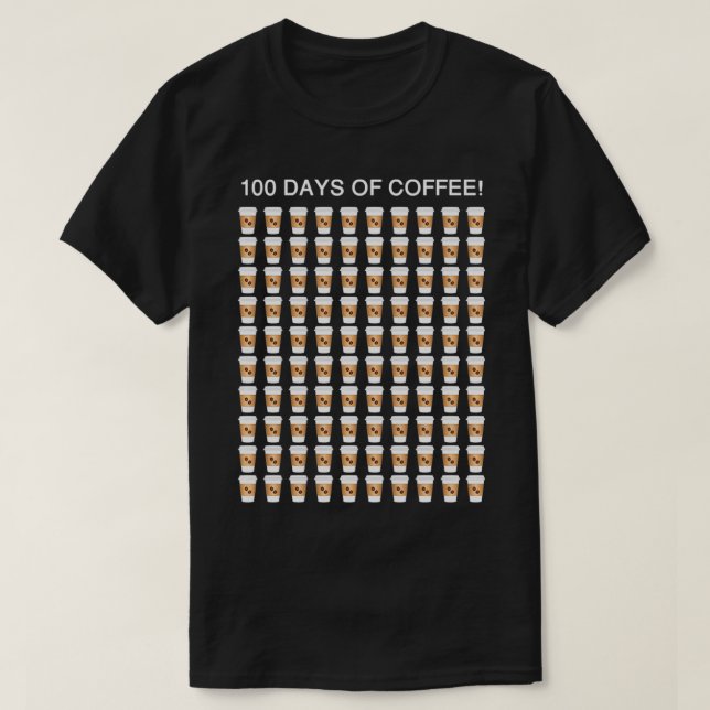 Coffee Teacher  100 Coffee Cups 100th Day School P T-Shirt (Design Front)