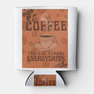 Coffee The Old School Energy Drink Can Cooler