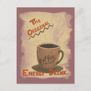 Coffee - The Original Energy Drink Postcard