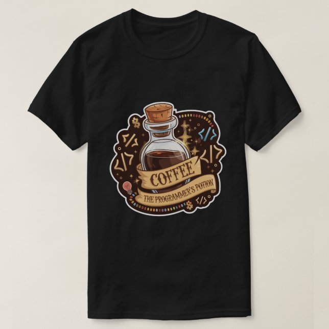 Coffee The Programmer's Potion Funny Developer T-Shirt (Design Front)