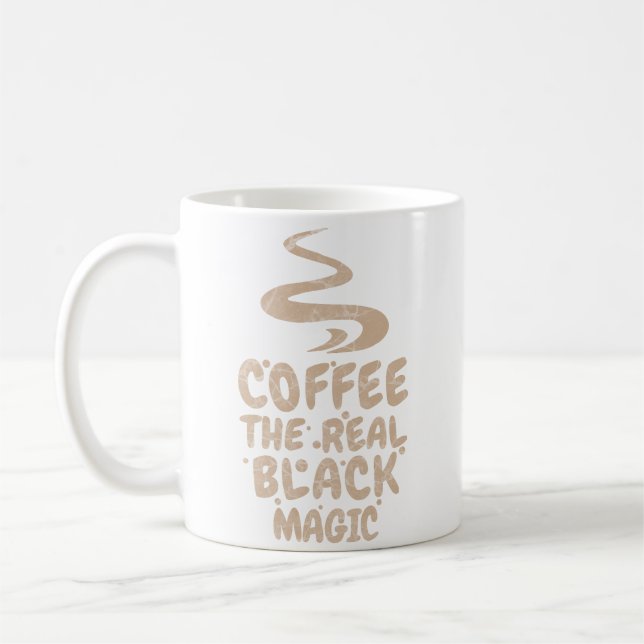 coffee the real black magic funny caffeine addicts mug (Left)