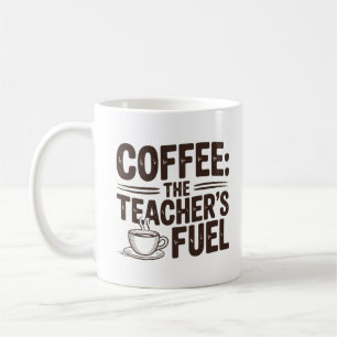 Coffee The Teacher’s Fuel Vintage Classroom Mug