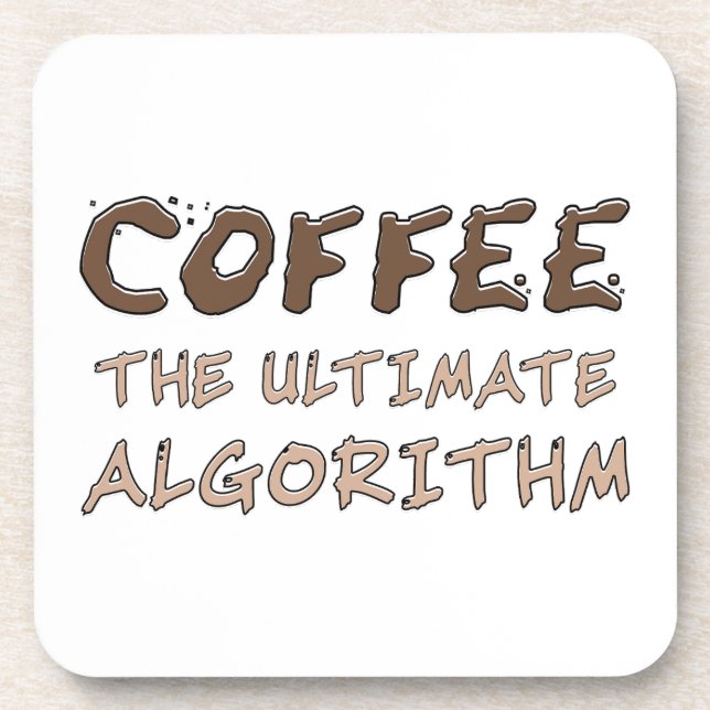 Coffee The Ultimate Algorithm Funny Programmer Coaster (Front)