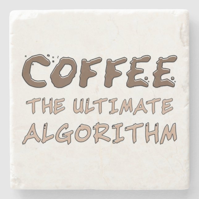 Coffee The Ultimate Algorithm Funny Programmer Stone Coaster (Front)