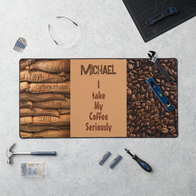 Coffee Theme I Take My Coffee Seriously Desk Mat (Workstation)