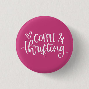 Coffee & Thrifting Hot Pink 3 Cm Round Badge