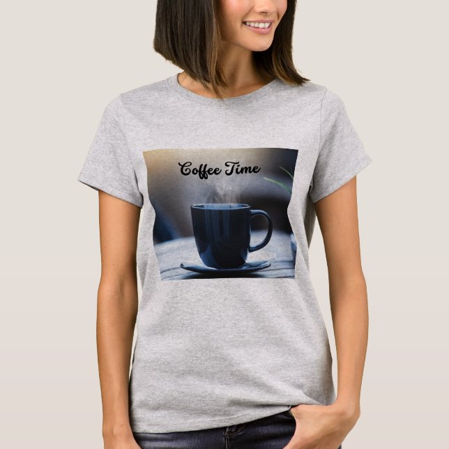 Coffee Time T-Shirt – Cozy Morning Coffee Cup Grap (Front)