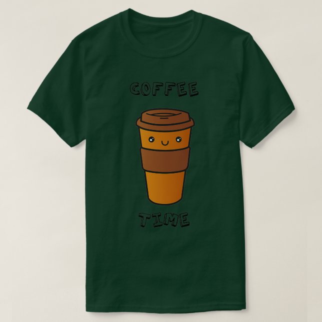 Coffee TimeFunny Coffee Roasting  T-Shirt (Design Front)