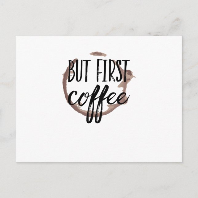 Coffee Tired Caffeine Getting Up In The Morning Postcard (Front)