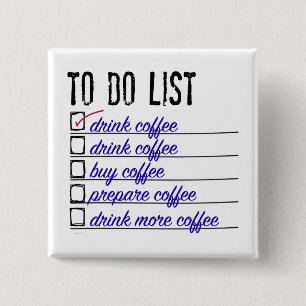 Coffee To-do-list 2 Inch Square Button