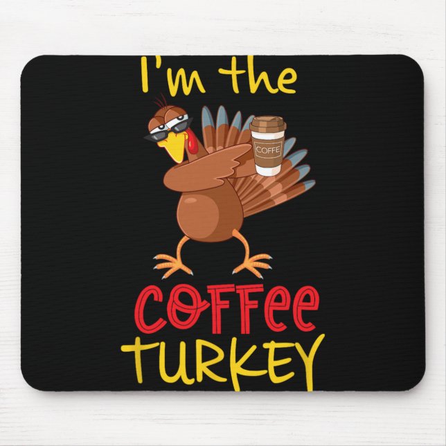 Coffee Turkey Matching Family Group Thanksgiving P Mouse Pad (Front)