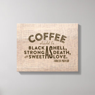Coffee Turkish Proverb Canvas Print