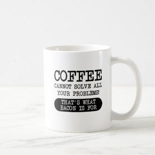 Coffee Versus Bacon Funny Mug