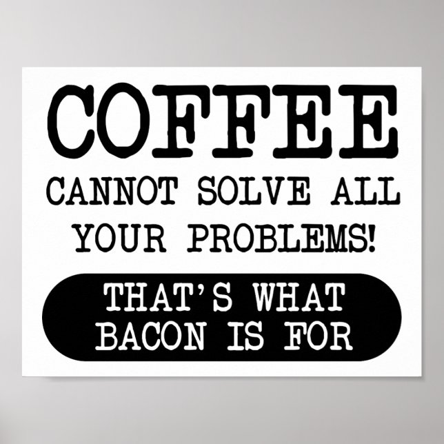 Coffee Versus Bacon Funny Poster (Front)
