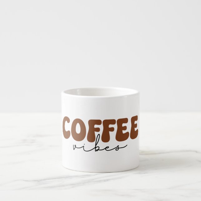Coffee Vibes Espresso Cup (Front)