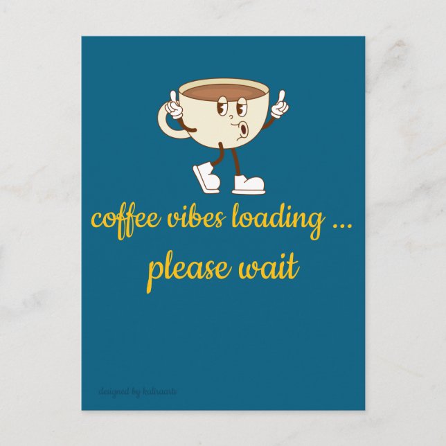 Coffee Vibes Loading – Greeting Card for Coffee Lo (Front)