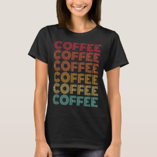 Coffee Vintage Letters  T-Shirt