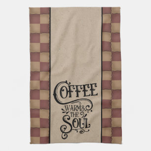 Coffee Warms The Soul - Primitive Style Tea Towel