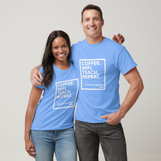 Coffee. WiFi. Teach. Repeat. T-Shirt (Light Blue)