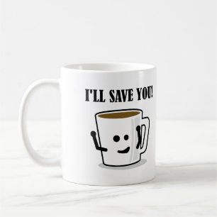 Coffee Will Save You Funny Mug or Travel Mug
