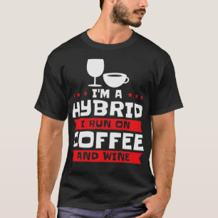 Coffee Wine Hybrid Alcohol Coffee Addict2 T-Shirt