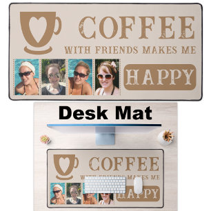 Coffee with friends add 4 photos brown desk mat